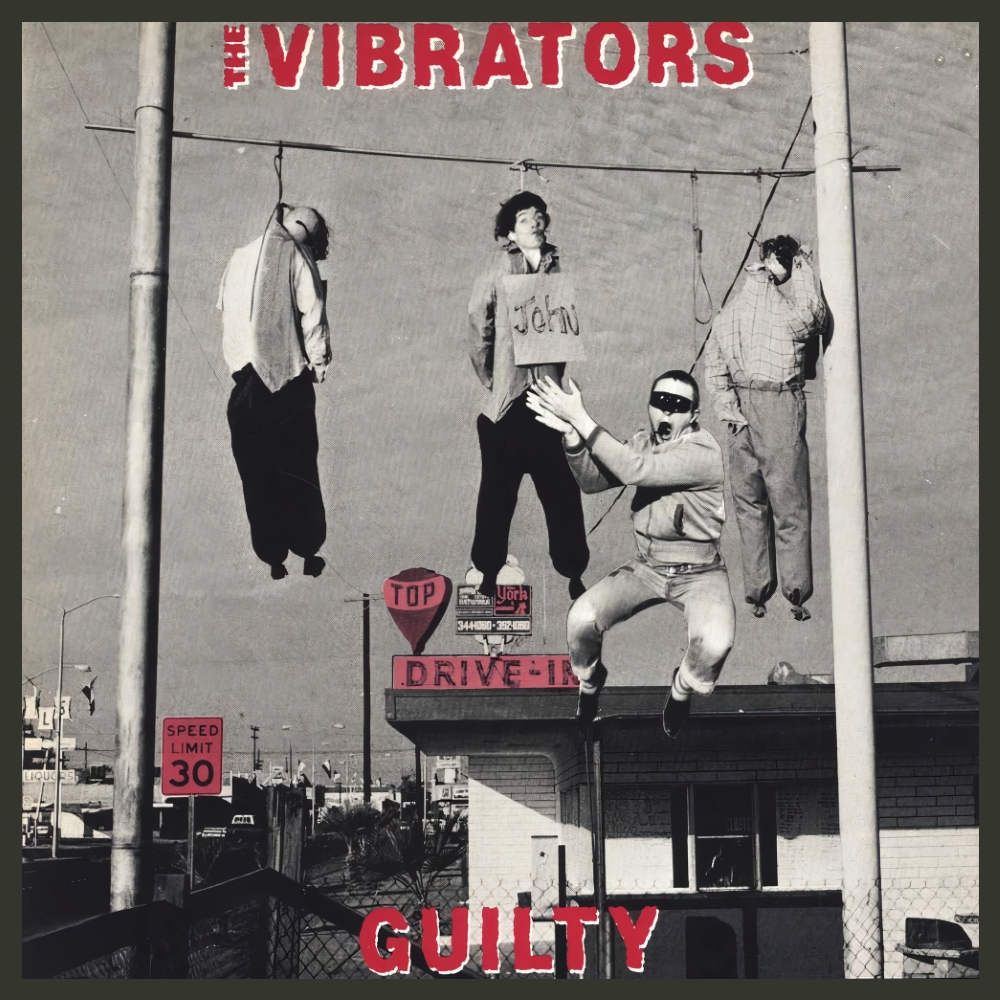 The Vibrators - Guilty (1982)