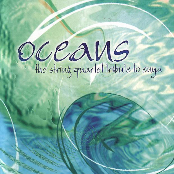 The Vitamin String Quartet - Oceans. The String Quartet Tribute To Enya (2001)