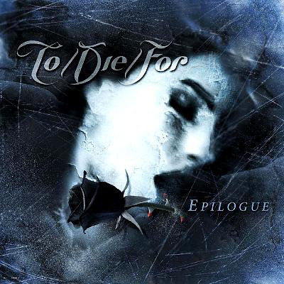 To/Die/For - Epilogue (2001)