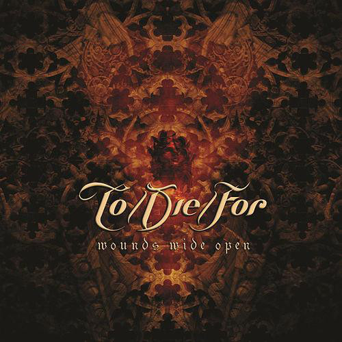 To/Die/For - Wounds Wide Open (2006)