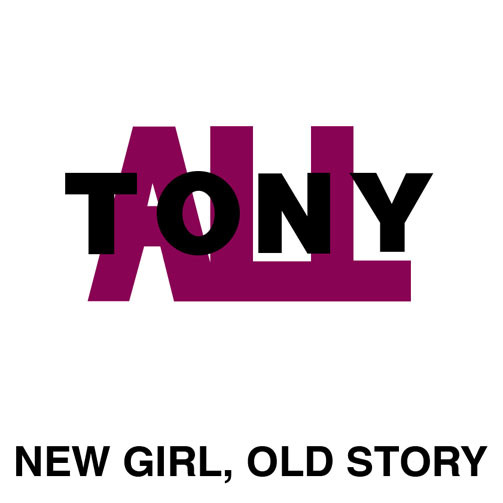 TonyAll - New Girl, Old Story (1991)