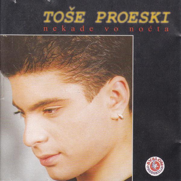 Toše Proeski - Nekade Vo Noćta (1999)