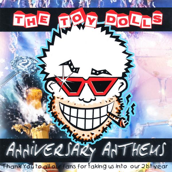 Toy Dolls - Anniversary Anthems (2000)