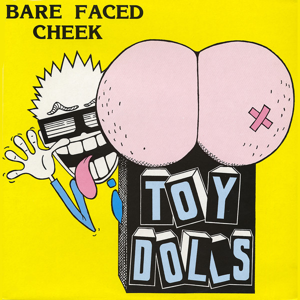 Toy Dolls - Bare Faced Cheek (1987)