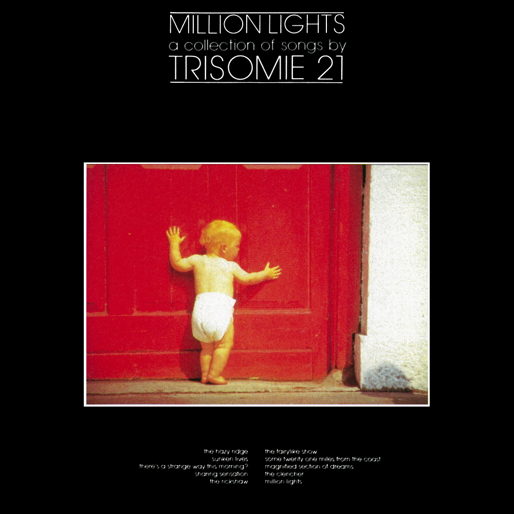 Trisomie 21 - Million Lights (1987)