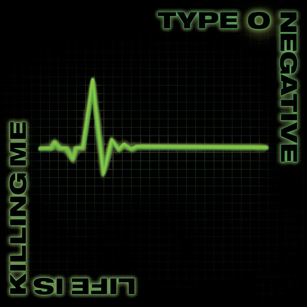 Type O Negative - Life Is Killing Me (2003)