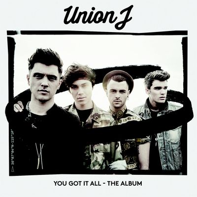 Union J - You Got It All (2014)