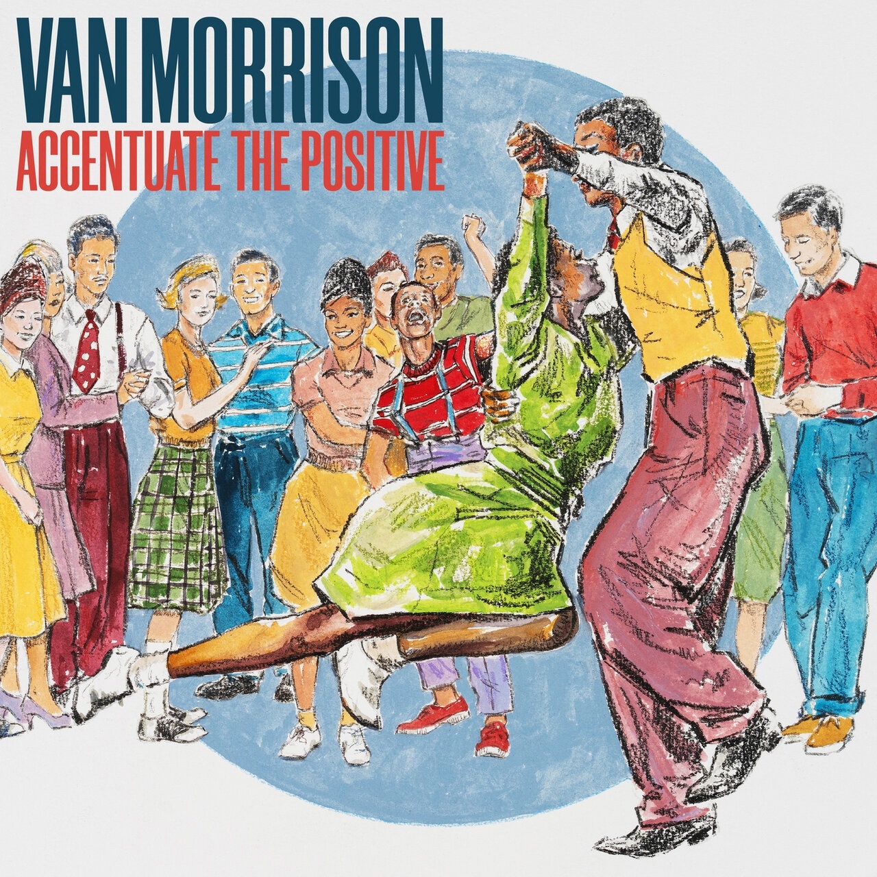 Van Morrison - Accentuate The Positive (2023)