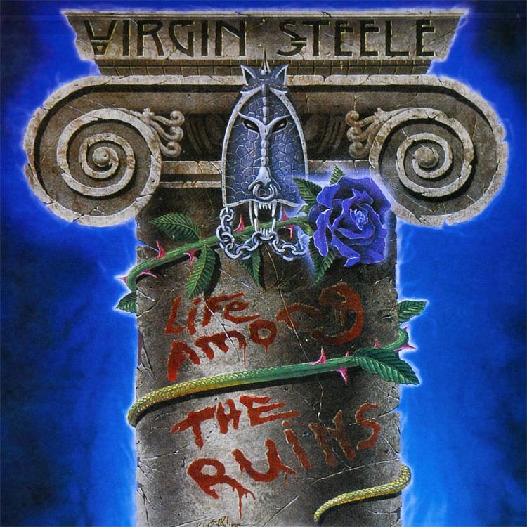 Virgin Steele - Life Among The Ruins (1993)
