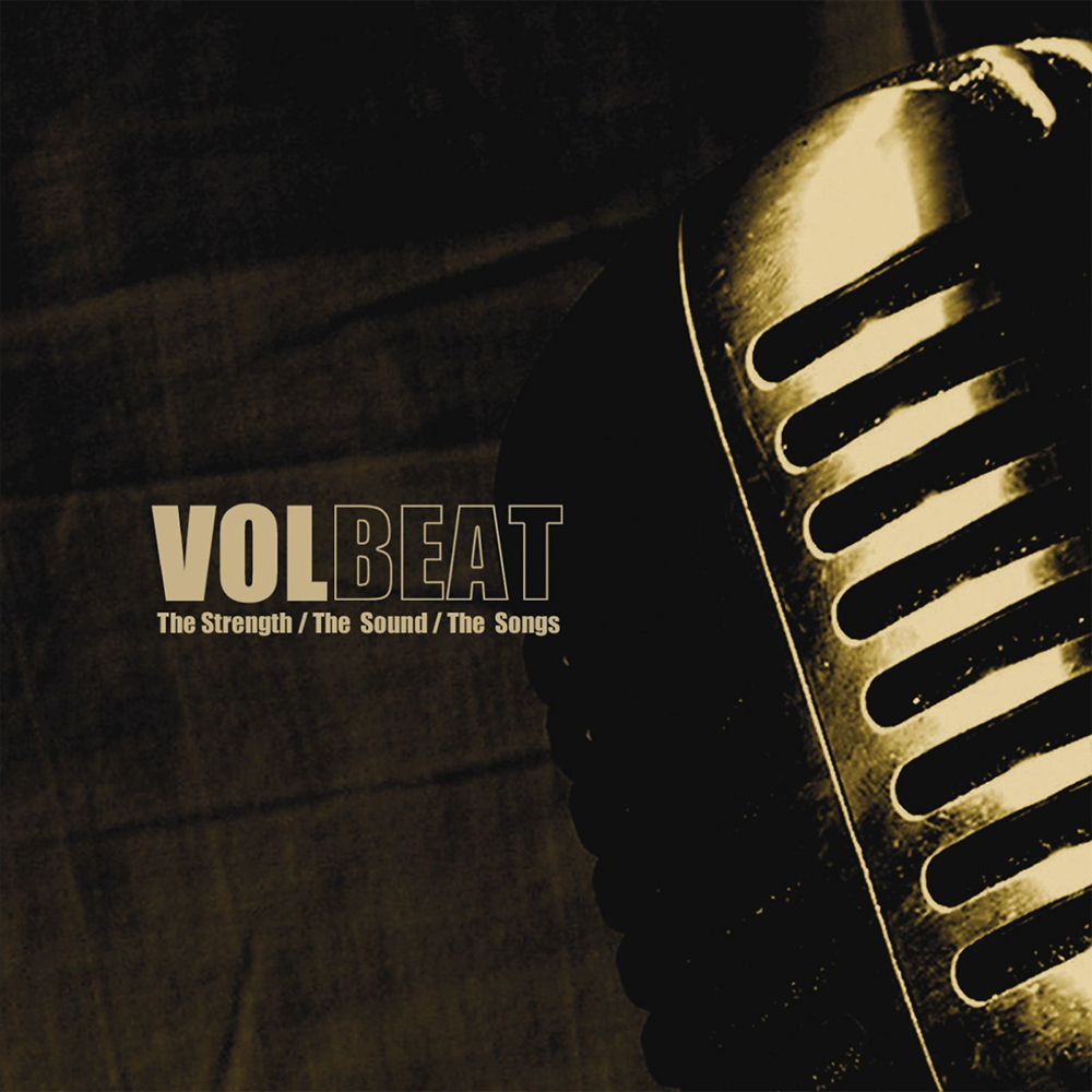 Volbeat - The Strength / The Sound / The Songs (2005)