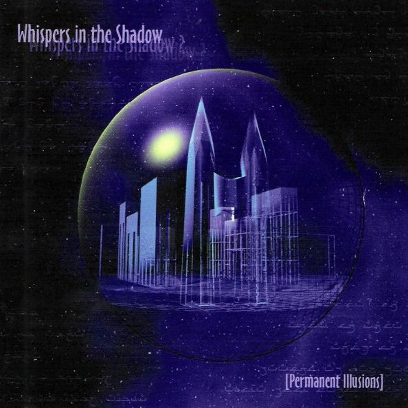 Whispers In The Shadow - Permanent Illusions (2001)