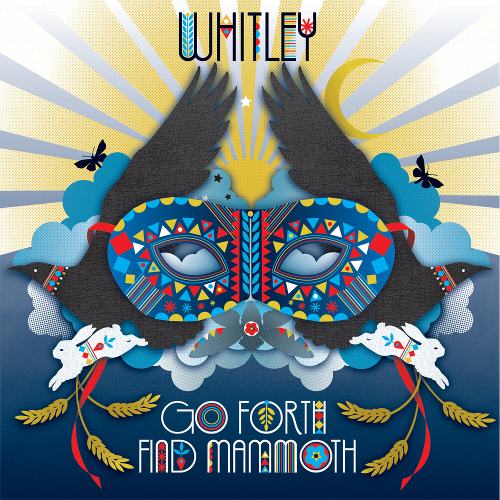 Whitley - Go Forth Find Mammoth (2009)