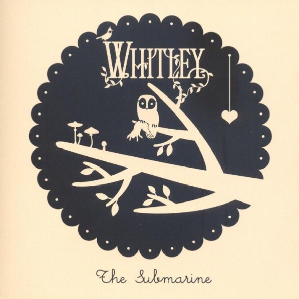 Whitley - The Submarine (2007)