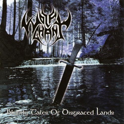Wolfchant - Bloody Tales Of Disgraced Lands (2005)