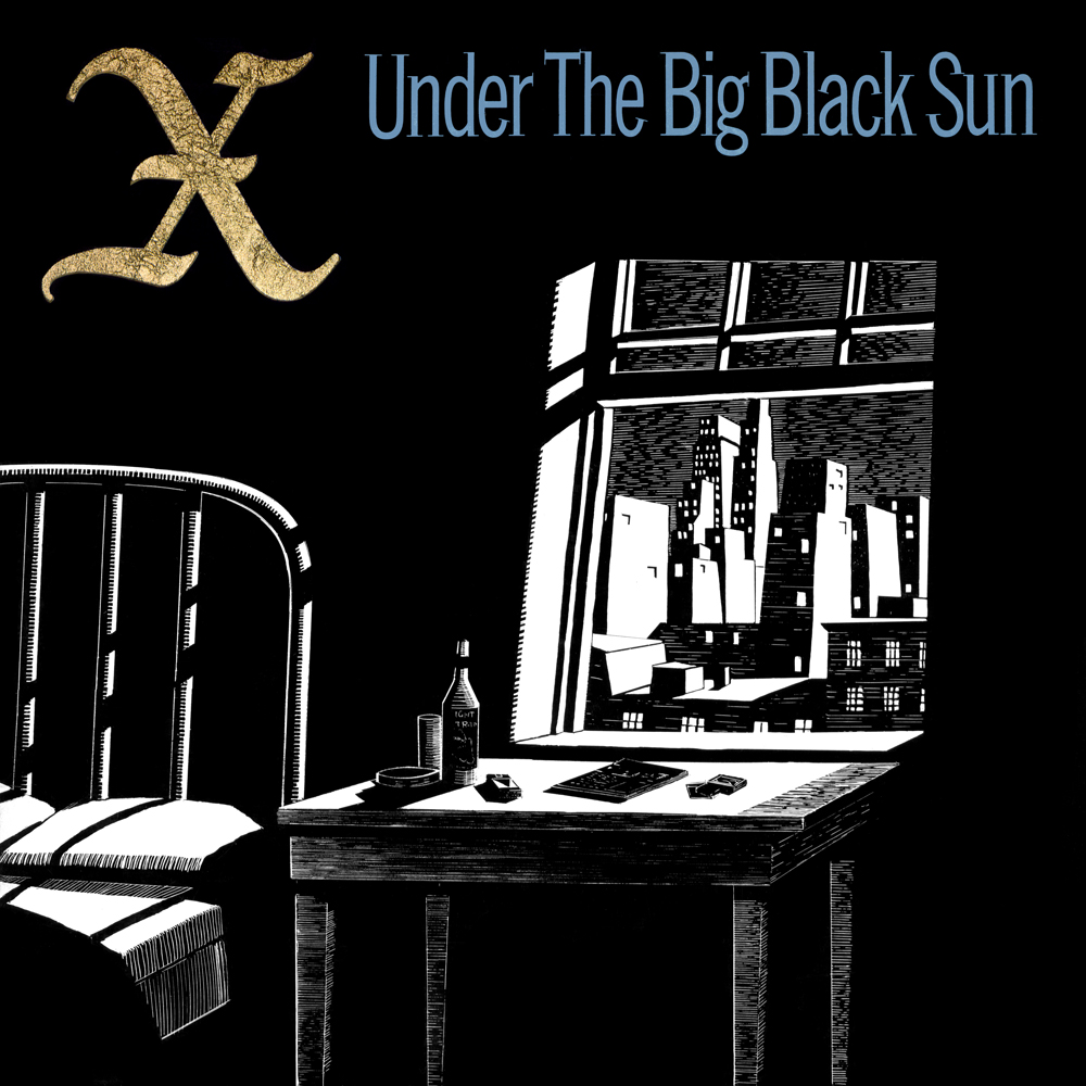 X - Under The Big Black Sun (1982)