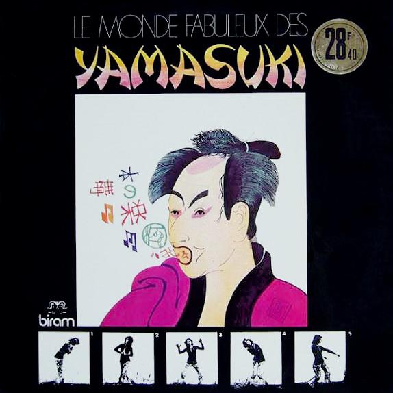 Yamasuki - Le Monde Fabuleux Des Yamasuki (1971)