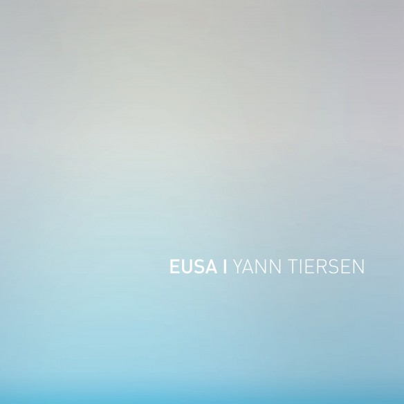 Yann Tiersen - Eusa (2016)