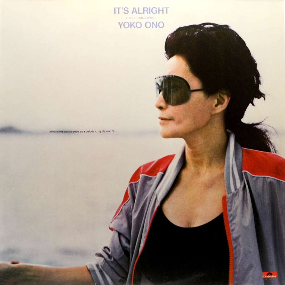 Yoko Ono - It's Alright (I See Rainbows) (1982)