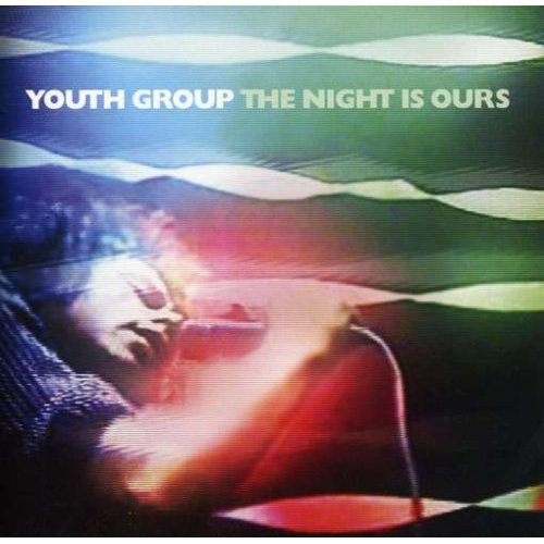 Youth Group - The Night Is Ours (2008)