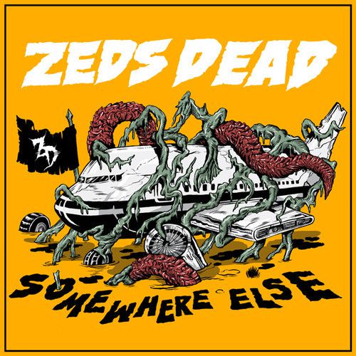 Zeds Dead - Somewhere Else (2014)