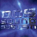 009 Sound System - 009 Sound System (2009)