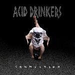 Acid Drinkers - Infernal Connection (1994)