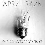 April Rain - One Is Glad To Be Of Service (2014)