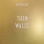 Thin Walls (2015)