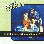 Beat System - Refreshiator (1997)