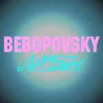 Bebopovsky - Мечты (2019)