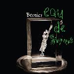 Bernice - Eau De Bonjourno (2021)