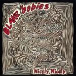 Black Babies - Nicely, Nicely (1987)