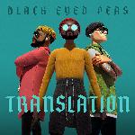 Black Eyed Peas - Translation (2020)