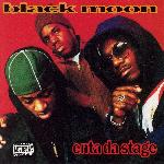 Black Moon - Enta Da Stage (1993)