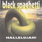 Black Spaghetti - Hallelujah! (1996)