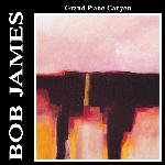 Bob James - Grand Piano Canyon (1990)