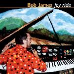 Bob James - Joy Ride (1999)
