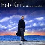 Bob James - Morning, Noon & Night (2002)