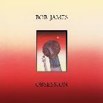 Bob James - Obsession (1986)