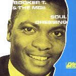 Booker T. & The M.G.'s - Soul Dressing (1965)