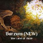 Burzum - The Land Of Thulê (2024)