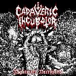 Cadaveric Incubator - Nightmare Necropolis (2021)