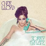 Cher Lloyd - Sorry I'm Late (2014)