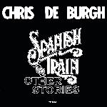 Chris De Burgh - Spanish Train And Other Stories (1975)