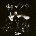 Christian Death - Evil Becomes Rule (2022)