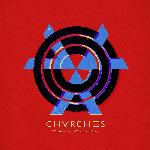 CHVRCHES - The Bones Of What You Believe (2013)