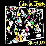 Circle Jerks - Group Sex (1980)