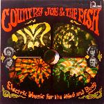 Country Joe & The Fish - Electric Music for the Mind and Body (1967)