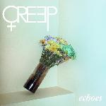 Creep - Echoes (2013)