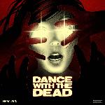 Dance With The Dead - Near Dark (2014)